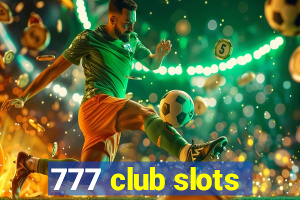 777 club slots